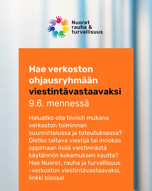 Haluatko olla tiiviisti mukana verkoston toiminnan suunnittelussa ja toteutuksessa? Oletko taitava viestijä tai innokas oppimaan lisää viestinnästä käytännön kokemuksen kautta? Hae Nuoret, rauha ja turvallisuus -verkoston viestintävastaavaksi 9.6.2026 mennessä! 📷 

Viestintävastaavan vastuut mm.:
* Vastuu verkoston viestinnän koordinoinnista ja toteuttamisesta (yhdessä muun ohjausryhmän kanssa)
* Vastuu verkoston viestintäsuunnitelman ja vuosikellon valmistelusta
* Vastuu verkoston viestinnän pidemmän aikavälin kehittämisestä

Viestintävastaavan toimikausi ulottuu valinnasta vuoden 2026 loppuun. Vastaavalla on mahdollisuus hakea jatkoa vuodelle 2027 verkoston syyskokouksen yhteydessä. Kyseessä on luottamustoimi, jossa vastaava toimii verkoston ohjausryhmän osana 🕊

Hakulinkki löytyy biosta!